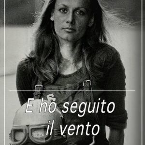 E ho seguito il vento